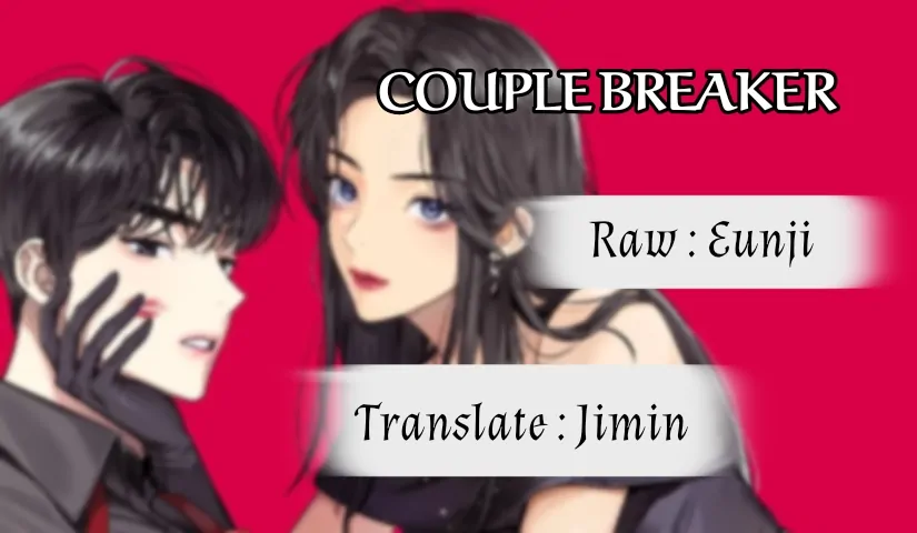 Couple Breaker [cont. By Hazel]-Chapter 56